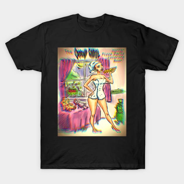 Groovy Ghoul Pizza Party! T-Shirt by Groovy Ghoul